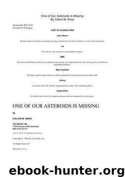 One of our asteroids is missing by Calvin M. Knox