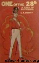 One of the 28th by G. A. Henty