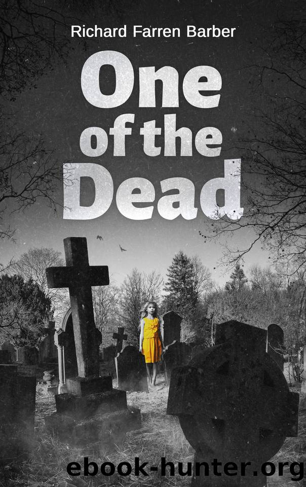 One of the Dead by Richard Farren Barber & Crystal Lake Publishing