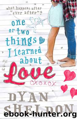 One or Two Things I Learned About Love by Dyan Sheldon