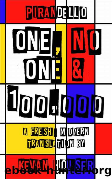 One, No One & 100,000 by Luigi Pirandello