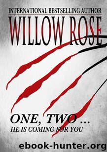 One, Two ... He is coming for you (Rebekka Frank #1) by Rose Willow