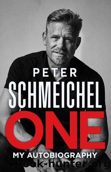 One: My Autobiography by Peter Schmeichel