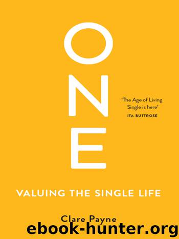 One: Valuing the Single Life by Clare Payne