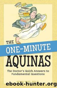 One-Minute Aquinas: The Doctor's Quick Answers to Fundamental Questions by Vost Kevin