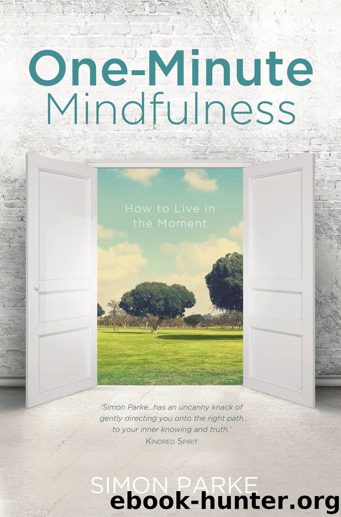 One-Minute Mindfulness by Simon Parke
