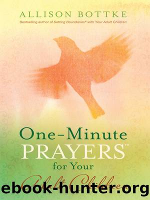 One-Minute Prayers™ for Your Adult Children by Allison Bottke