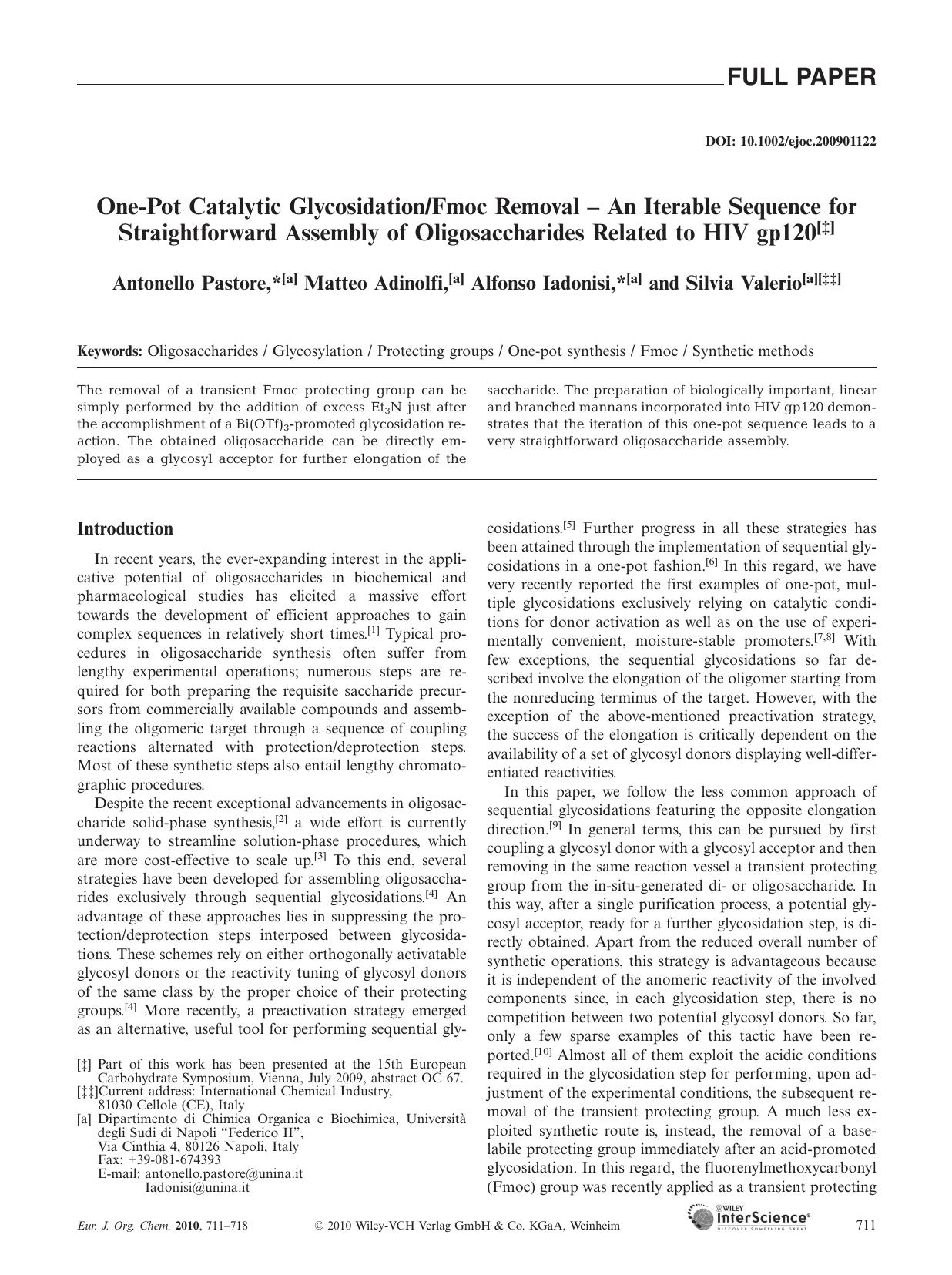 One-Pot Catalytic GlycosidationFmoc Removal - An Iterable Sequence for Straightforward Assembly of Oligosaccharides Related to HIV gp120 by Unknown
