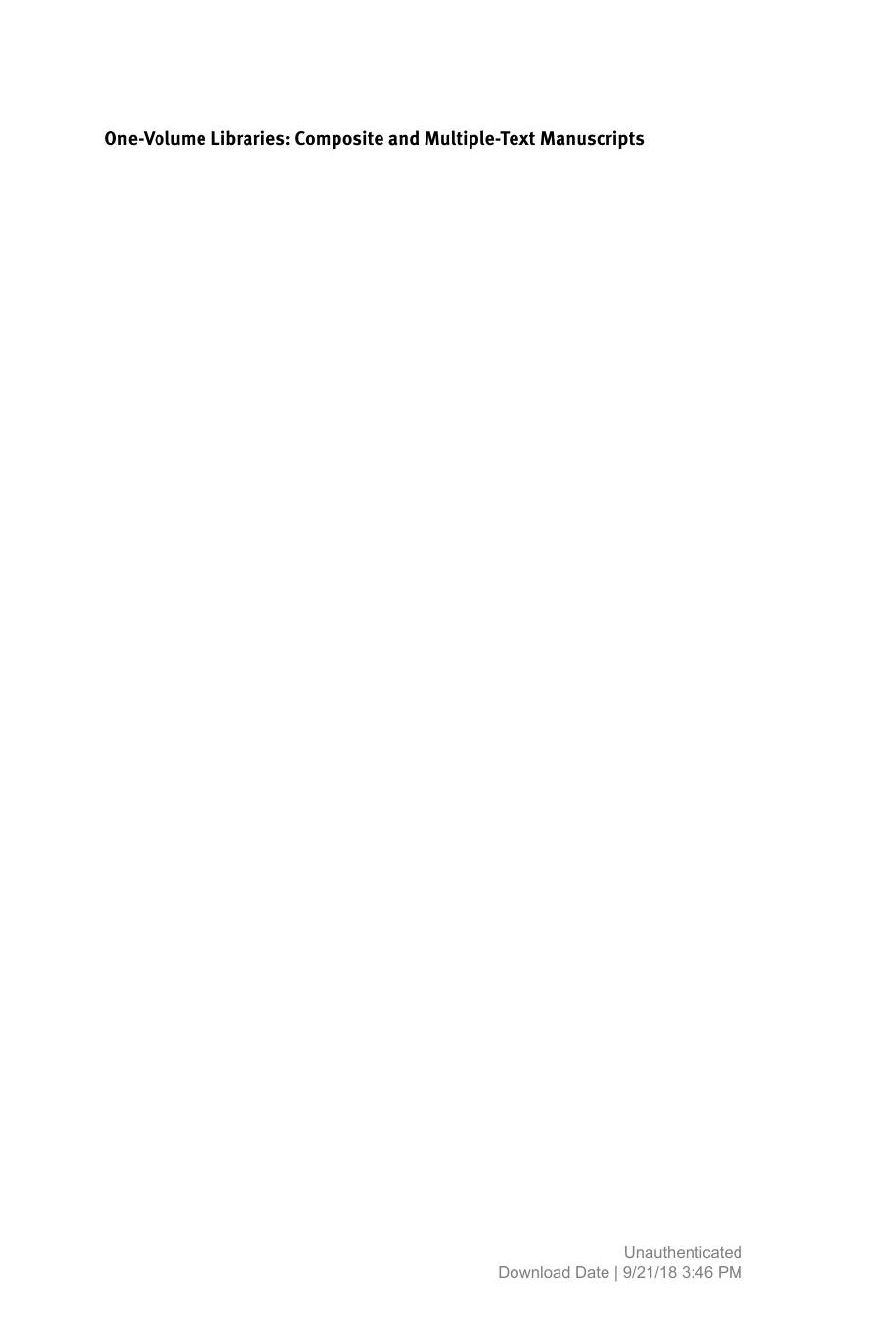 One-Volume Libraries: Composite and Multiple-Text Manuscripts by Michael Friedrich Cosima Schwarke