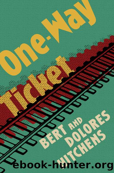One-Way Ticket by Bert Hitchens