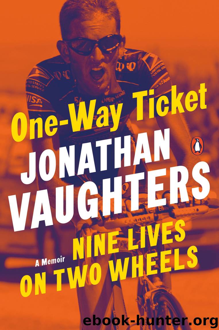One-Way Ticket by Jonathan Vaughters