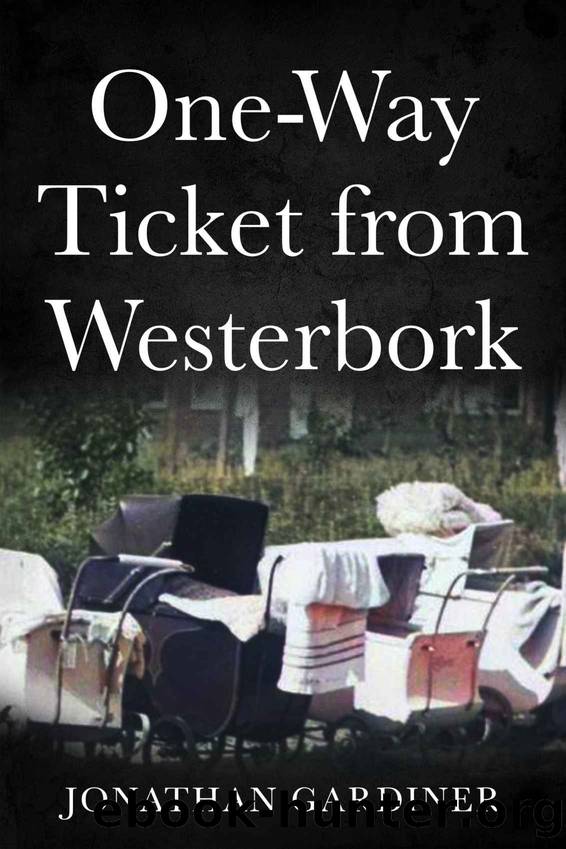 One-Way Ticket from Westerbork by Jonathan Gardiner