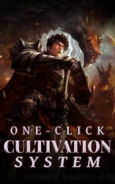 One-click Cultivation System: System Start LitRPG Progression Epic Fantasy - Action Advanture in Other World Book 2 by D cat