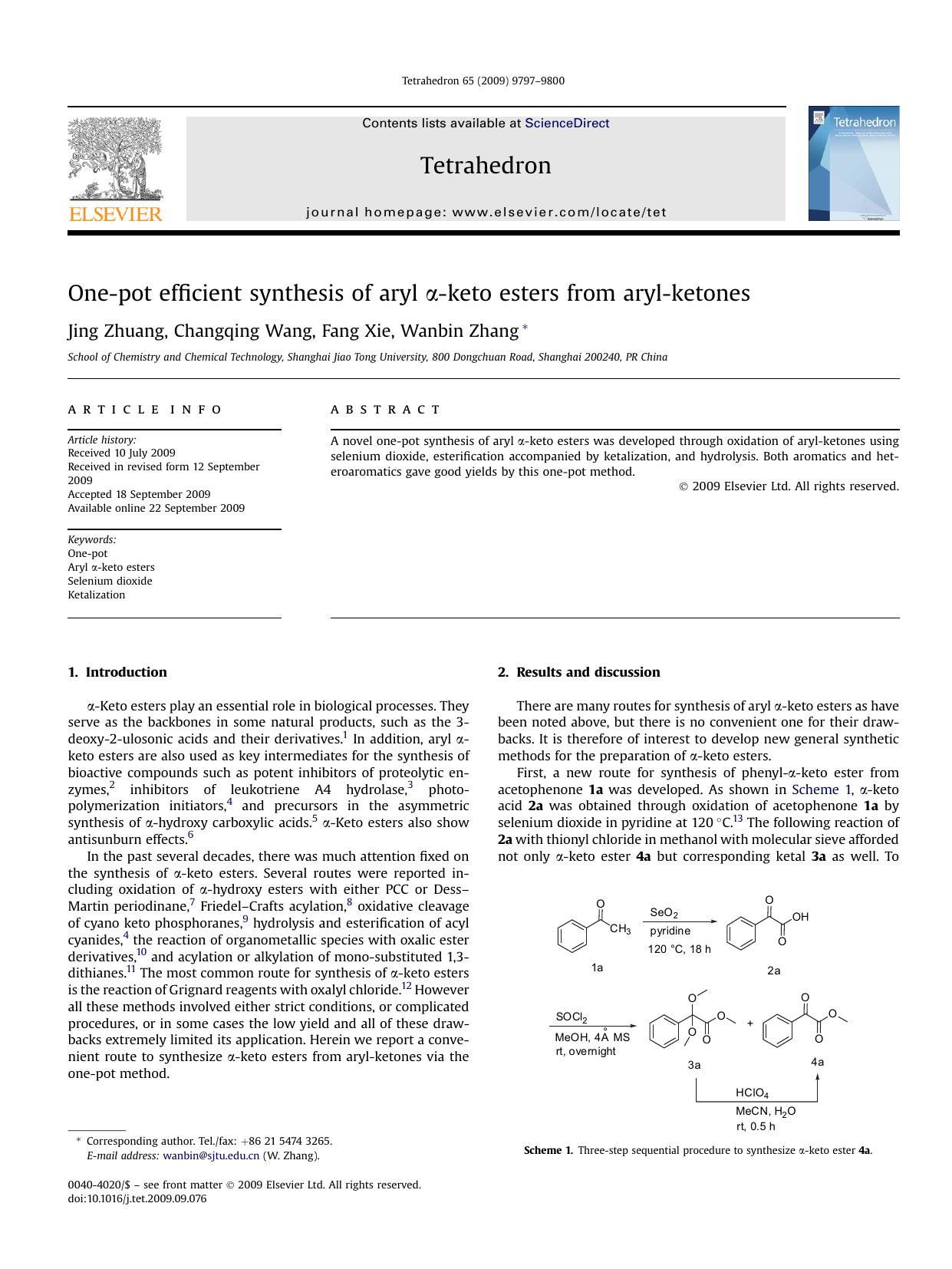 One-pot efficient synthesis of aryl &alpha;-keto esters from aryl-ketones by Jing Zhuang; Changqing Wang; Fang Xie; Wanbin Zhang