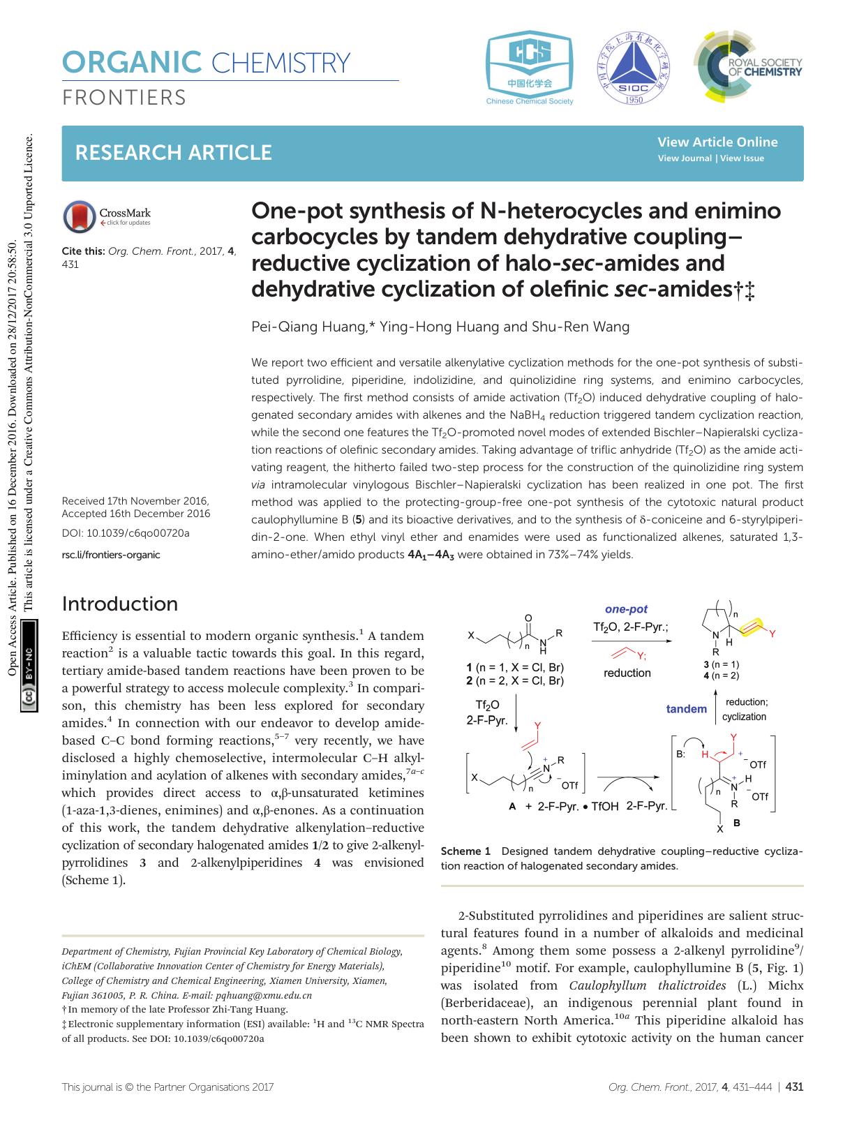 One-pot synthesis of N-heterocycles and enimino carbocycles by tandem dehydrative couplingâreductive cyclization of halo-sec-amides and dehydrative cyclization of olefinic sec-amides by Pei-Qiang Huang Ying-Hong Huang Shu-Ren Wang
