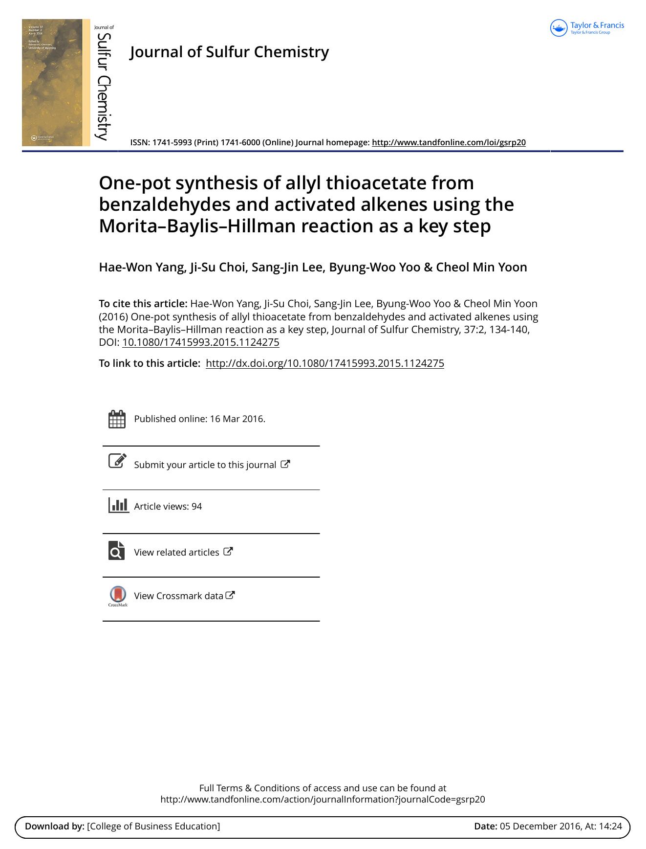 One-pot synthesis of allyl thioacetate from benzaldehydes and activated alkenes using the MoritaâBaylisâHillman reaction as a key step by Hae-Won Yang; Ji-Su Choi; Sang-Jin Lee; Byung-Woo Yoo; Cheol Min Yoon