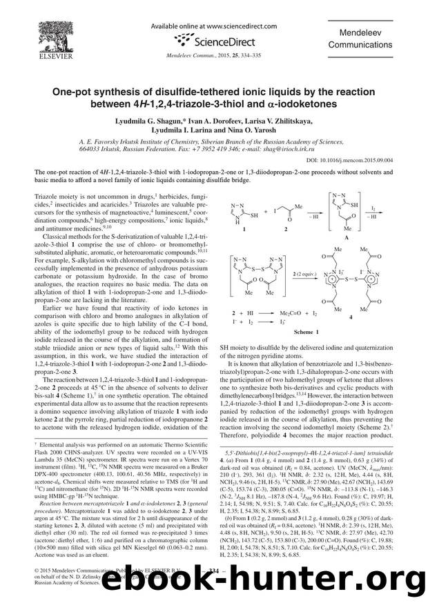 One-pot synthesis of disulfide-tethered ionic liquids by the reaction between 4H-1,2,4-triazole-3-thiol and Î±-iodoketones by Lyudmila G. Shagun & Ivan A. Dorofeev & Larisa V. Zhilitskaya & Lyudmila I. Larina & Nina O. Yarosh