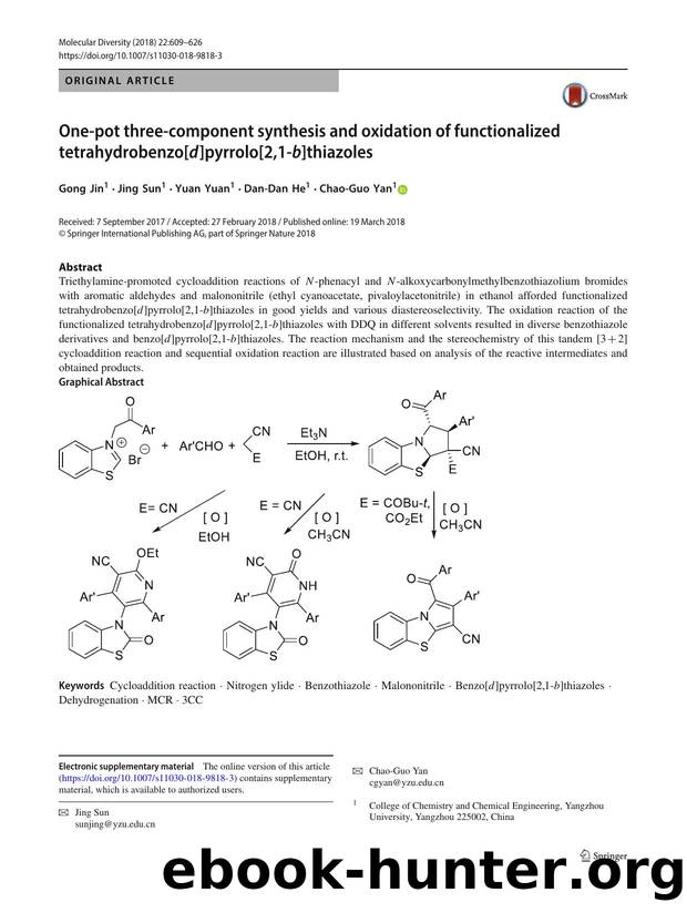 One-pot three-component synthesis and oxidation of functionalized tetrahydrobenzo[d]pyrrolo[2,1-b]thiazoles by Gong Jin & Jing Sun & Yuan Yuan & Dan-Dan He & Chao-Guo Yan