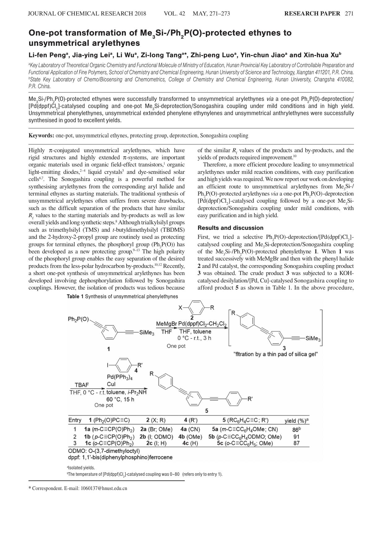 One-pot transformation of Me<sub>3<sub>Si-Ph<sub>2<sub>P(O)-protected ethynes to unsymmetrical arylethynes by Li-Fen Peng ; Jia-Ying Lei ; Li Wu ; Zi-Long Tang ; Zhi-Peng Luo ; Yin-Chun Jiao ; Xin-Hua Xu