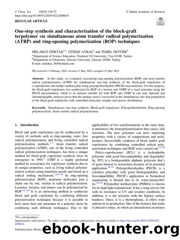 One-step synthesis and characterization of the block-graft terpolymer via simultaneous atom transfer radical polymerization (ATRP) and ring-opening polymerization (ROP) techniques by Melahat Göktaş & Cengiz Aykaç & Temel Öztürk