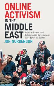 Online Activism in the Middle East by Jon Nordenson
