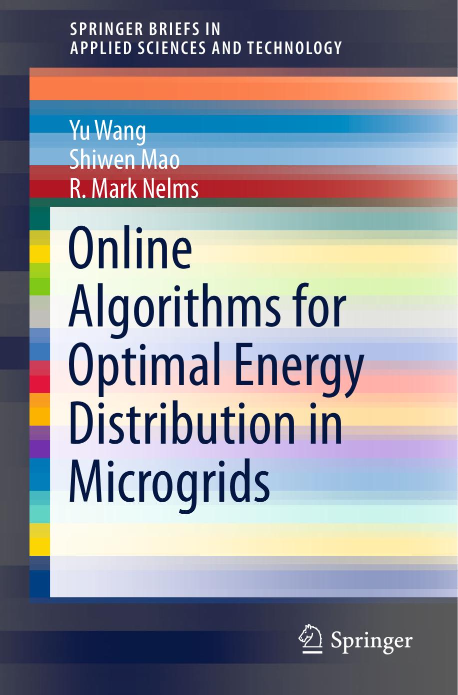 Online Algorithms for Optimal Energy Distribution in Microgrids (2015) by Unknown