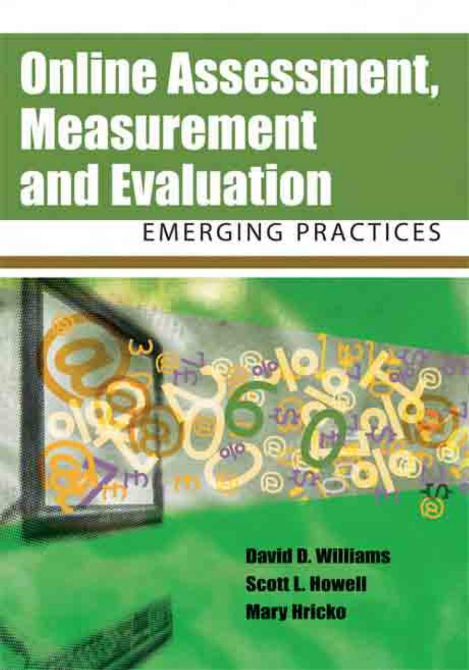 Online Assessment, Measurement And Evaluation: Emerging Practices by et al David D. Williams (Editor)