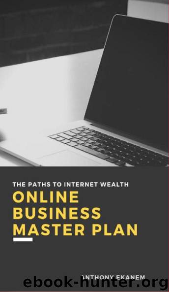 Online Business Masterplan by Anthony Ekanem