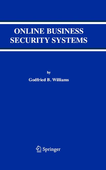Online Business Security Systems by Williams G.B
