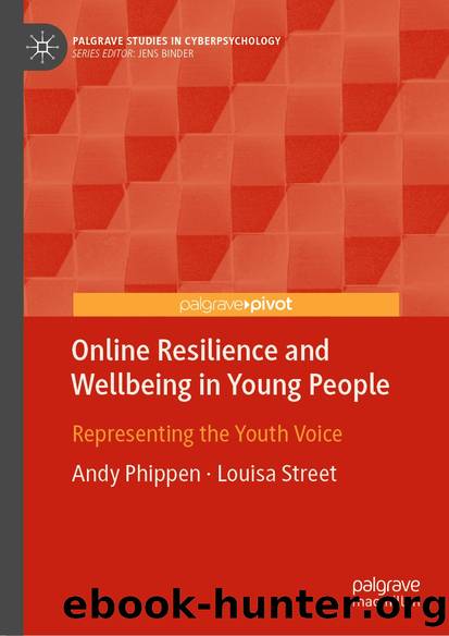 Online Resilience and Wellbeing in Young People by Andy Phippen & Louisa Street