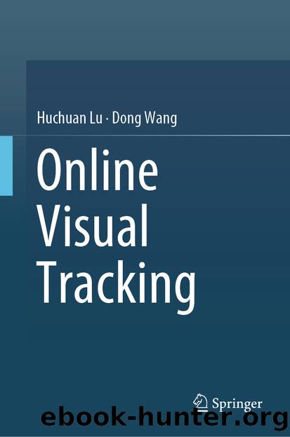 Online Visual Tracking by Huchuan Lu & Dong Wang