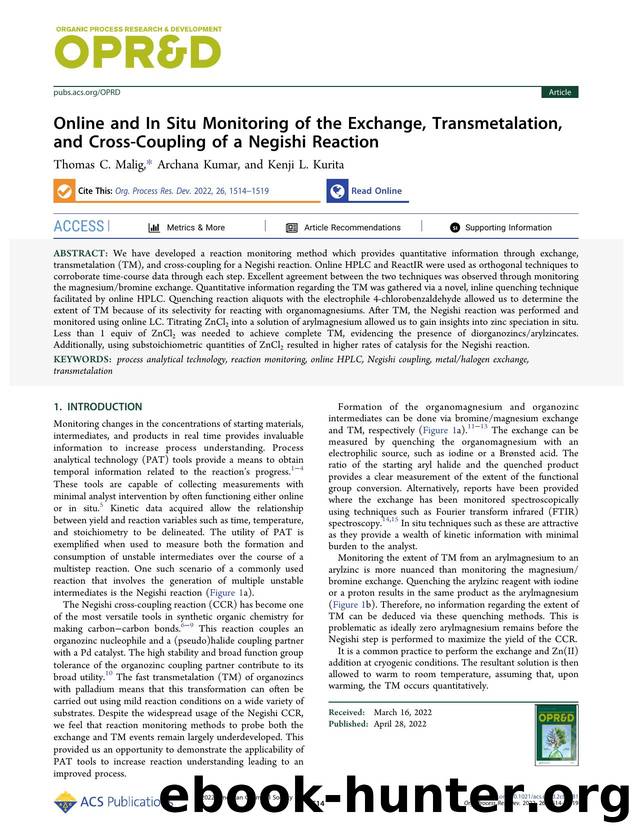 Online and In Situ Monitoring of the Exchange, Transmetalation, and Cross-Coupling of a Negishi Reaction by Thomas C. Malig Archana Kumar and Kenji L. Kurita