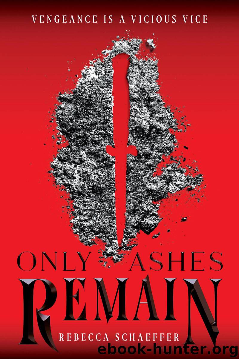 Only Ashes Remain by Rebecca Schaeffer