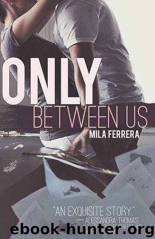 Only Between Us by Ferrera Mila