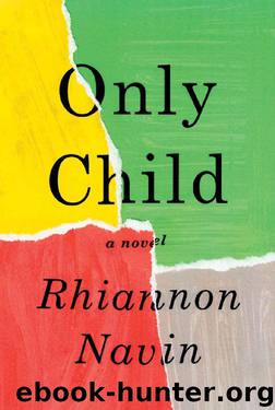 Only Child by Rhiannon Navin