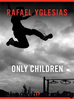 Only Children by Rafael Yglesias
