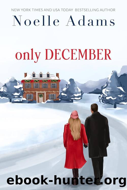 Only December by Noelle Adams
