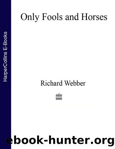 Only Fools and Horses by Richard Webber