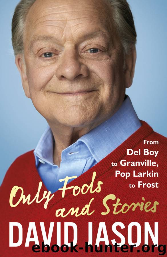 Only Fools and Stories by David Jason