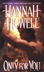 Only For You by Hannah Howell