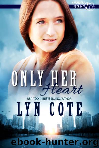 Only Her Heart by Lyn Cote