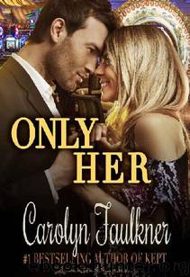 Only Her by Carolyn Faulkner