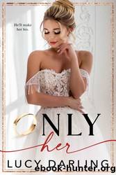 Only Her by Lucy Darling