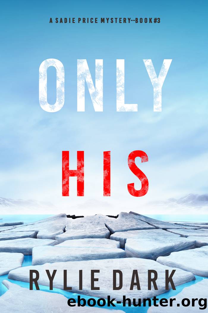 Only His by Rylie Dark