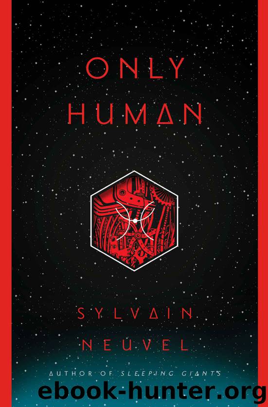 Only Human_The Themis Files by Sylvain Neuvel