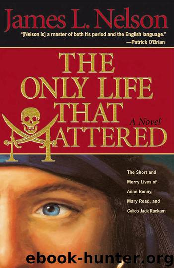 Only Life That Mattered by Nelson James L