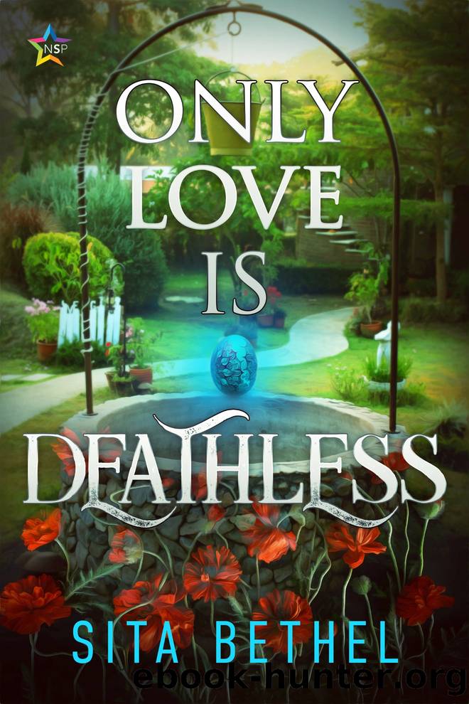 Only Love is Deathless by Sita Bethel