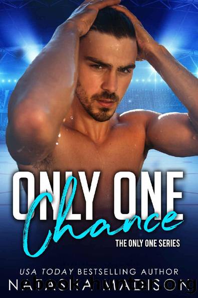 Only One Chance (Only One Series 2) by Natasha Madison