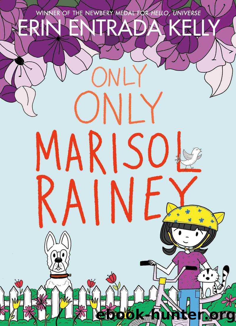 Only Only Marisol Rainey by Erin Entrada Kelly