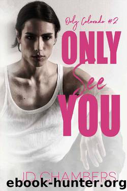 Only See You by JD Chambers